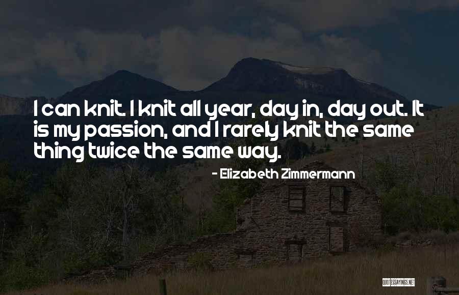 Elizabeth Zimmermann Quotes 428233