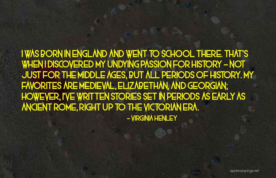 Elizabethan Era Quotes By Virginia Henley Elizabethan Era Quotes By Virginia Henley
