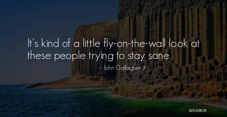 Elizaga Fortunato Quotes By John Gallagher Jr. Elizaga Fortunato Quotes By John Gallagher Jr.