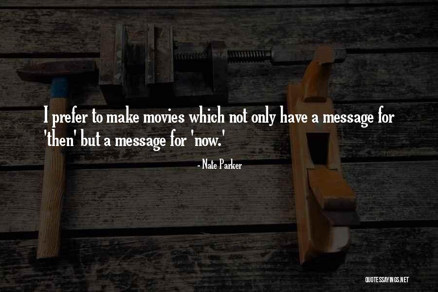 Elizarde Homes Quotes By Nate Parker Elizarde Homes Quotes By Nate Parker