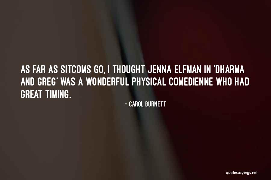 Elizardo Martinez Quotes By Carol Burnett Elizardo Martinez Quotes By Carol Burnett
