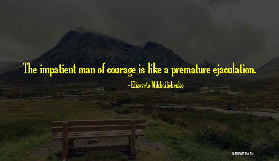 Elizaveta Quotes By Elizaveta Mikhailichenko Elizaveta Quotes By Elizaveta Mikhailichenko