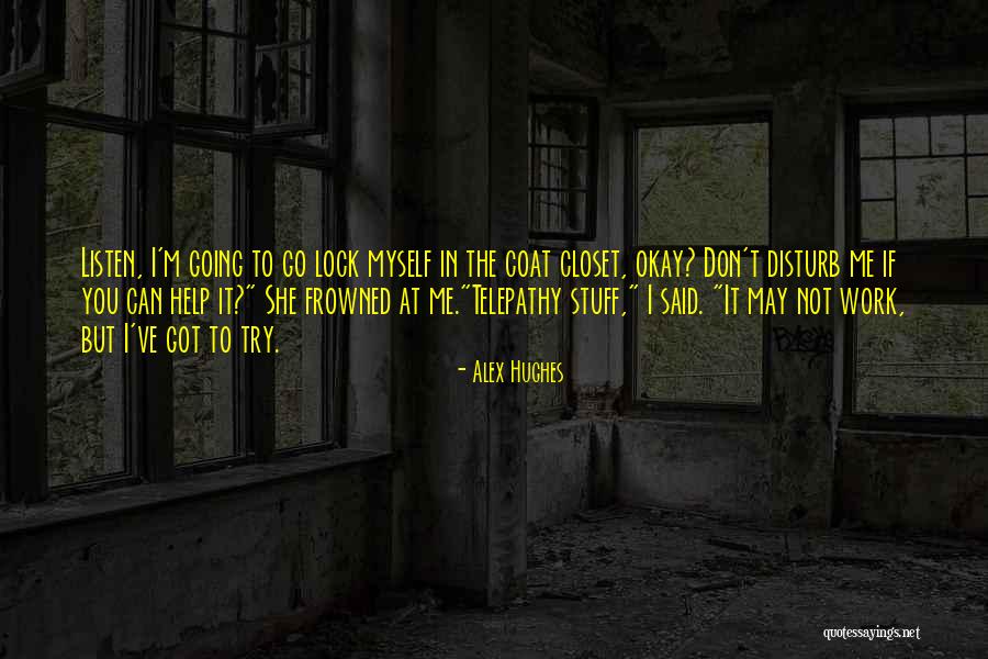 Elizbeth Gilbert Quotes By Alex Hughes Elizbeth Gilbert Quotes By Alex Hughes