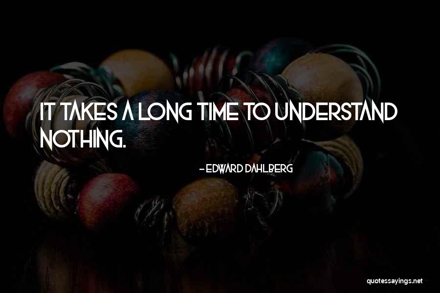 Eljassimi Quotes By Edward Dahlberg Eljassimi Quotes By Edward Dahlberg