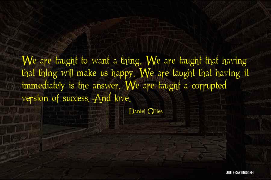 Eljazzfest Quotes By Daniel Gillies Eljazzfest Quotes By Daniel Gillies