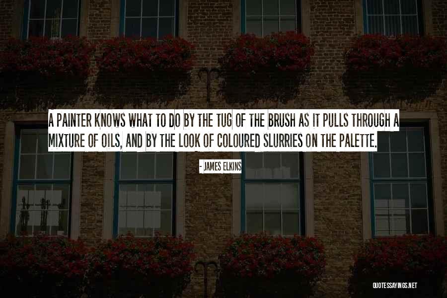 Elkins Quotes By James Elkins Elkins Quotes By James Elkins