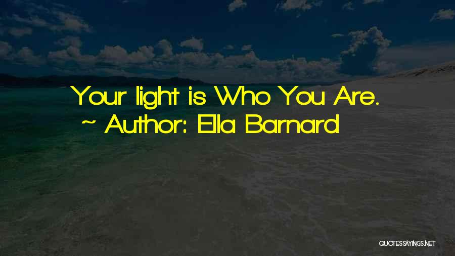 Ella Barnard Quotes 2026346