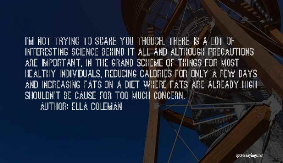 Ella Coleman Quotes 1372034