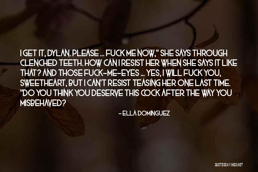 Ella Dominguez Quotes 1176688