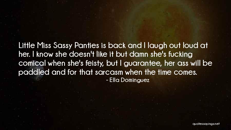 Ella Dominguez Quotes 1832494