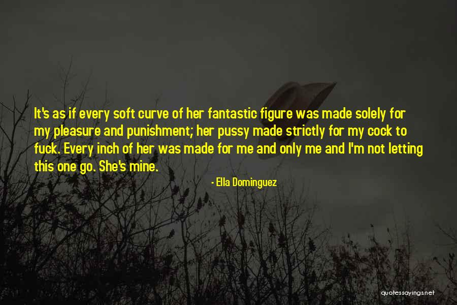 Ella Dominguez Quotes 2114157