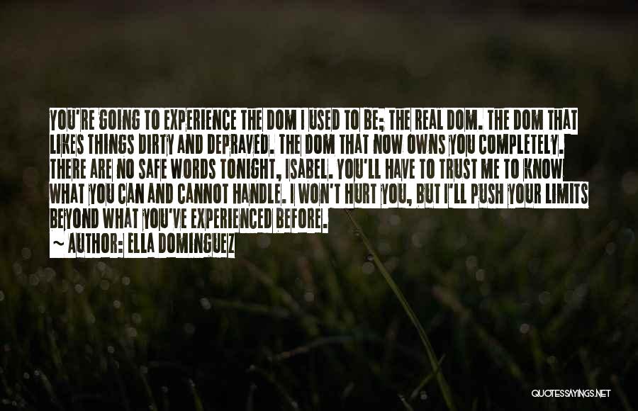 Ella Dominguez Quotes 865844