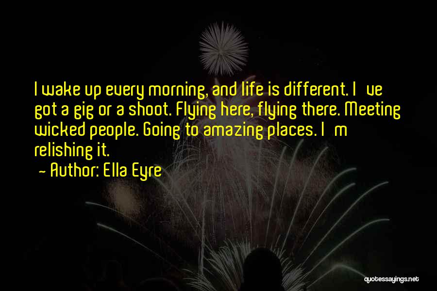 Ella Eyre Quotes 1669873