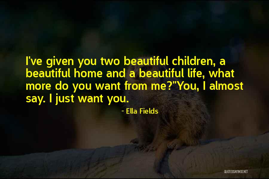 Ella Fields Quotes 2200758