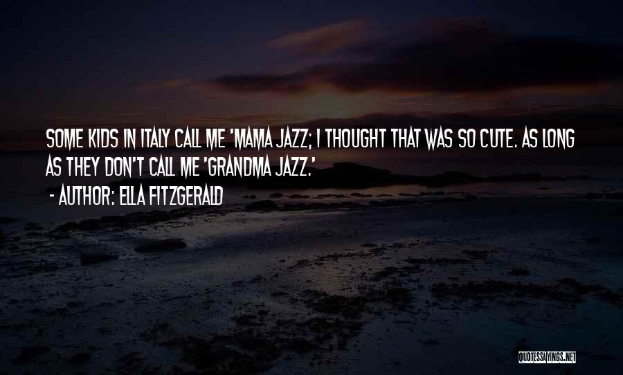 Ella Fitzgerald Quotes 1989054