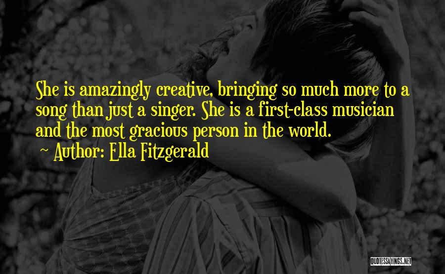 Ella Fitzgerald Song Quotes By Ella Fitzgerald