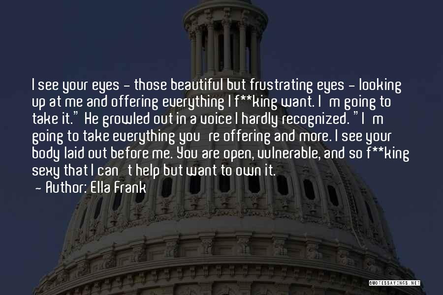 Ella Frank Quotes 1109515