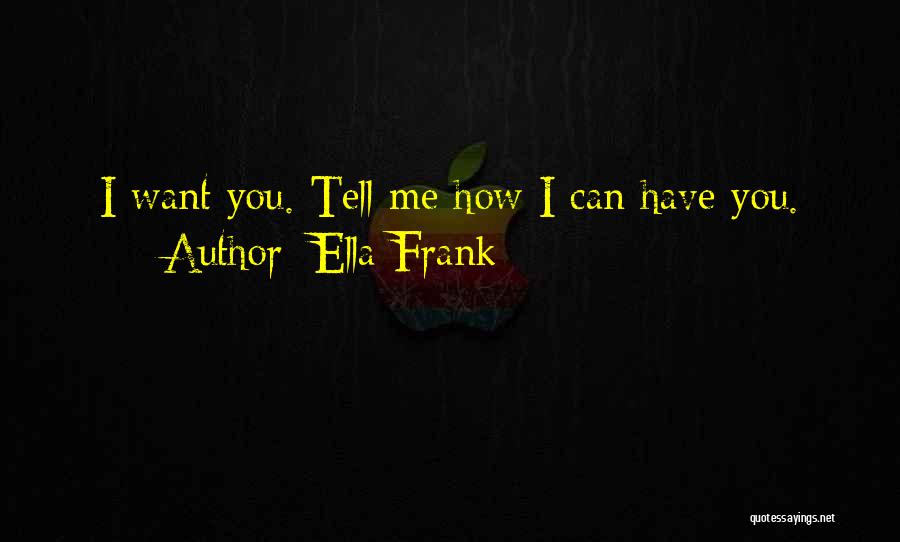 Ella Frank Quotes 121210