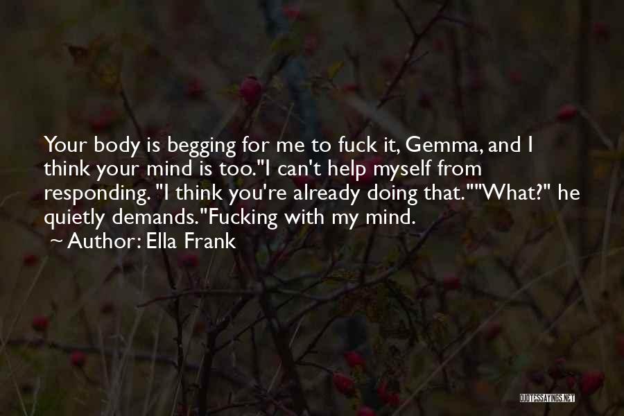 Ella Frank Quotes 1341767