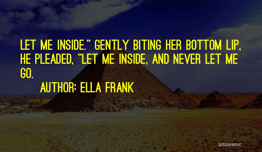 Ella Frank Quotes 1485618