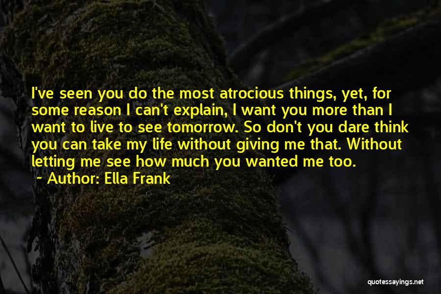 Ella Frank Quotes 180114