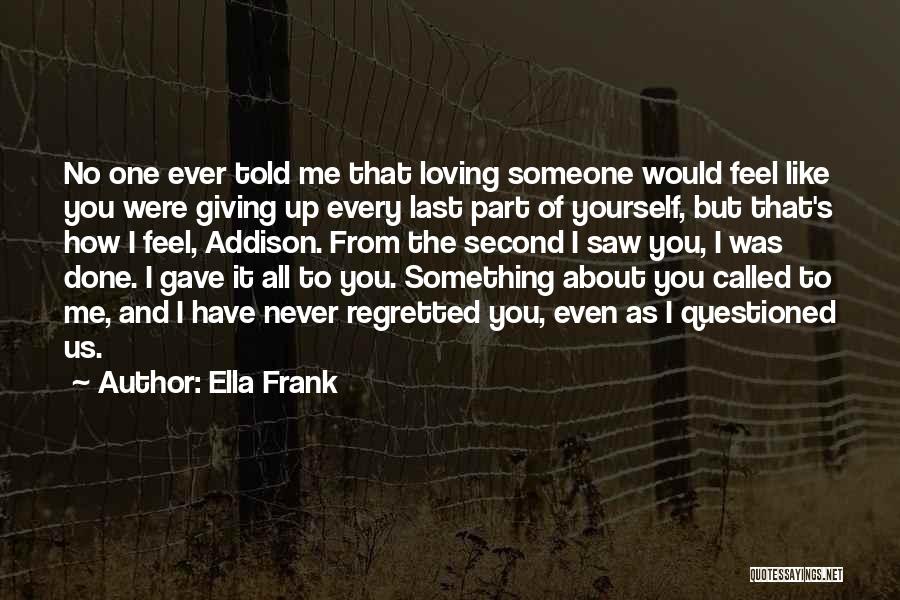 Ella Frank Quotes 1839789