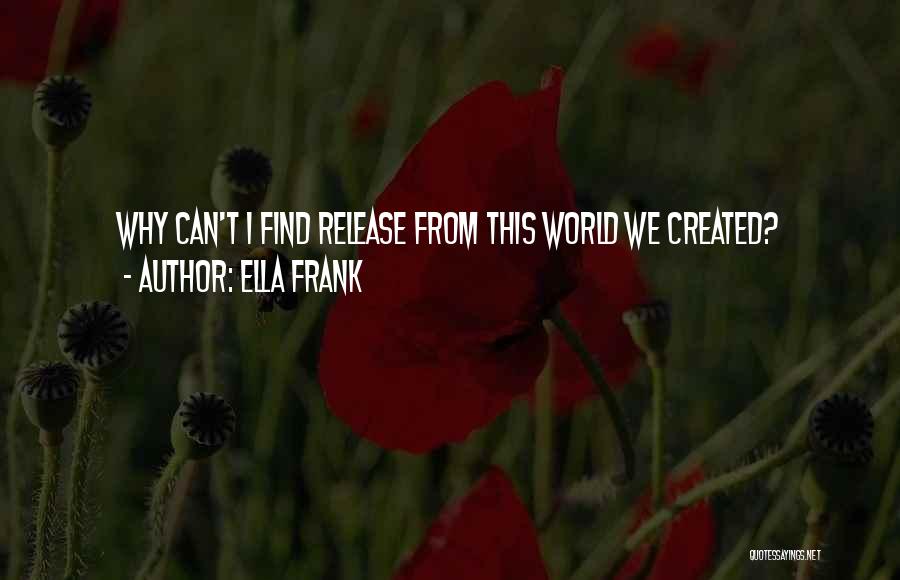 Ella Frank Quotes 1851927