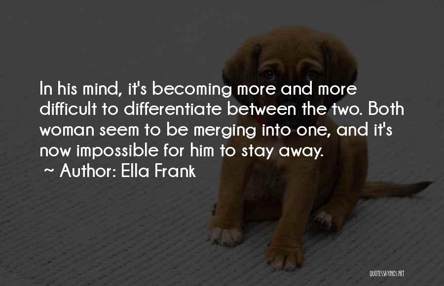 Ella Frank Quotes 1974629