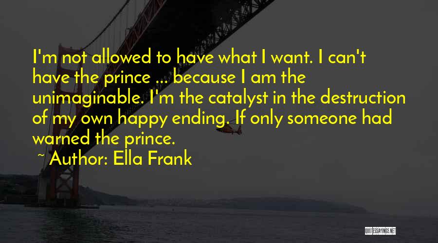 Ella Frank Quotes 2076702