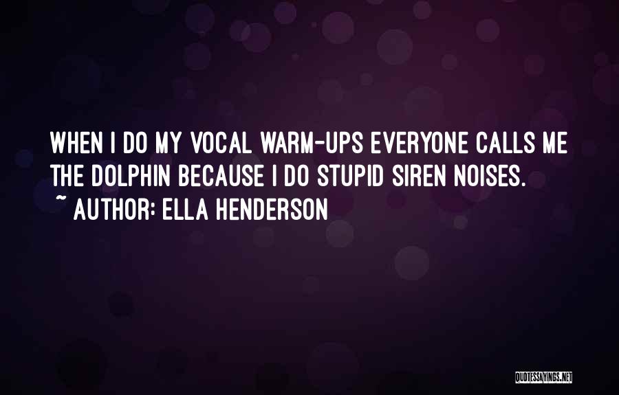 Ella Henderson Quotes 1158024