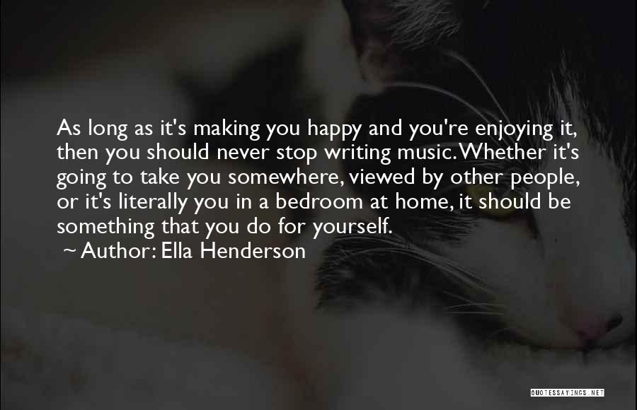 Ella Henderson Quotes 1829930