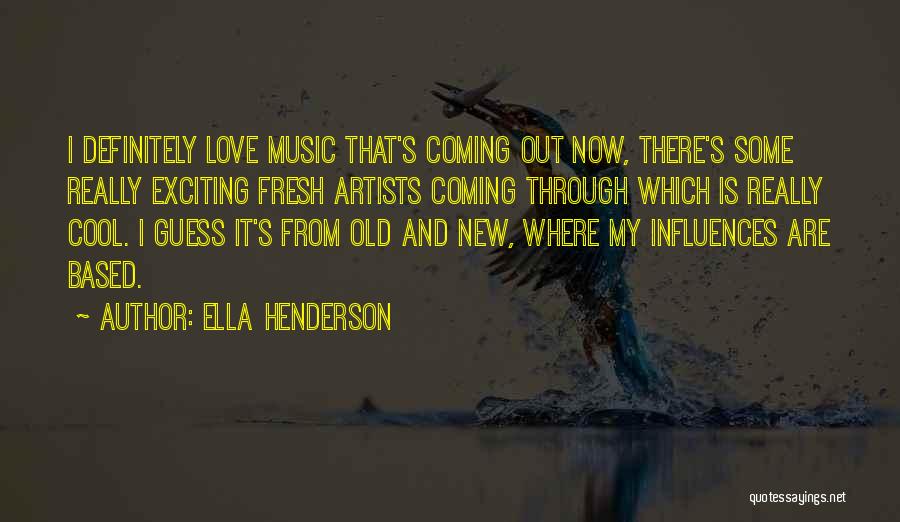 Ella Henderson Quotes 473943