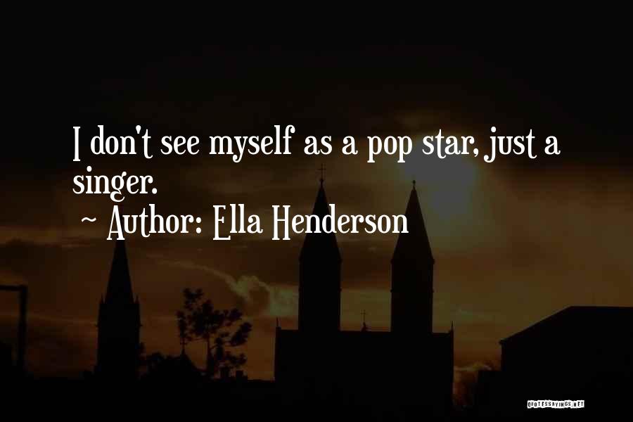 Ella Henderson Quotes 560542