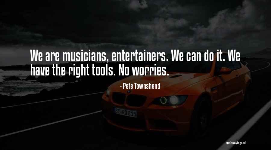 Ella Hicks Rebel Thriver Quotes By Pete Townshend Ella Hicks Rebel Thriver Quotes By Pete Townshend