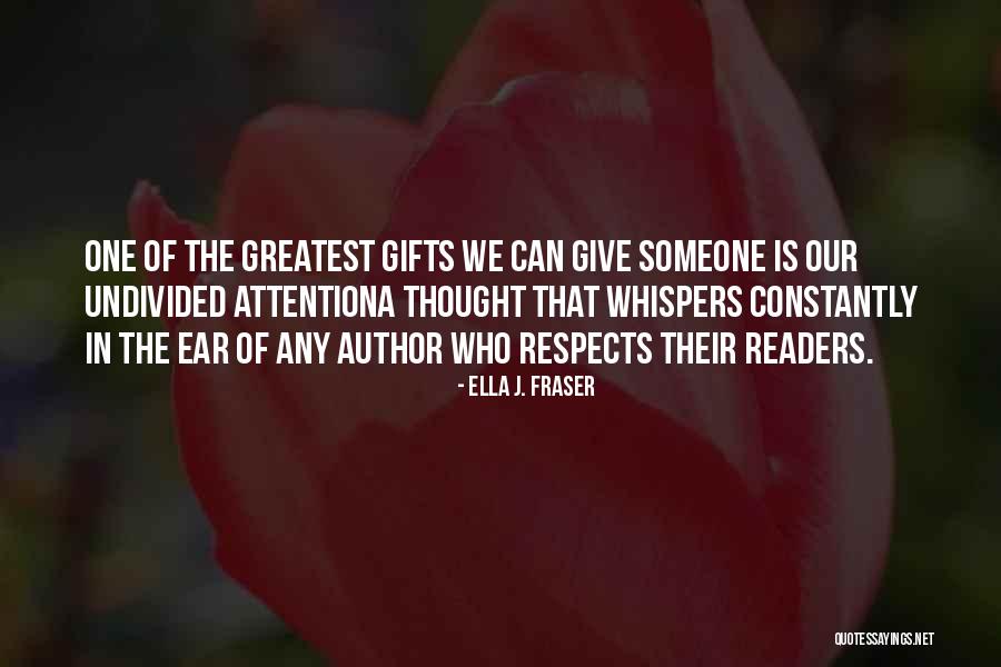Ella J. Fraser Quotes 1293560 Ella J. Fraser Quotes 1293560