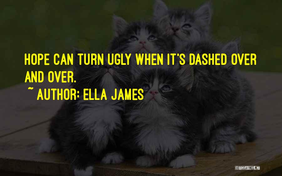 Ella James Quotes 1093868