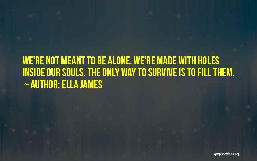 Ella James Quotes 717454