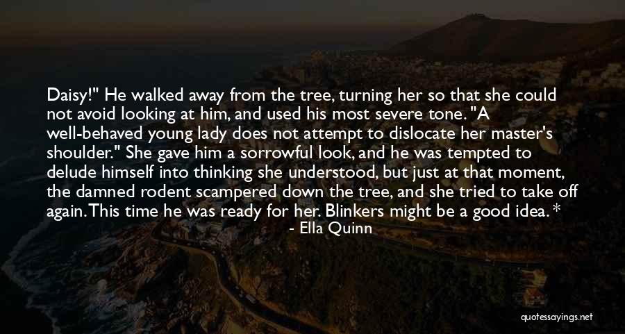Ella Quinn Quotes 1116740 Ella Quinn Quotes 1116740