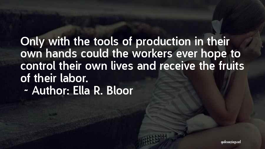 Ella R. Bloor Quotes 841387