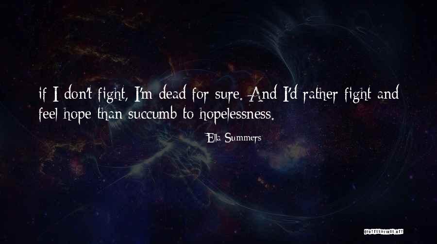 Ella Summers Quotes 785431 Ella Summers Quotes 785431