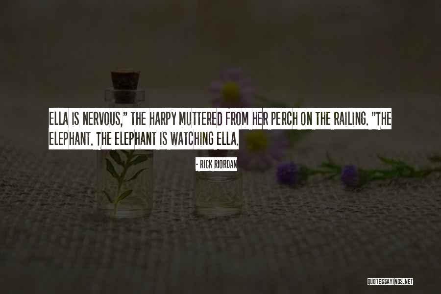 Ella The Elephant Quotes By Rick Riordan Ella The Elephant Quotes By Rick Riordan