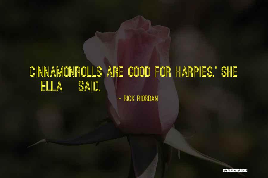 Ella The Harpy Quotes By Rick Riordan