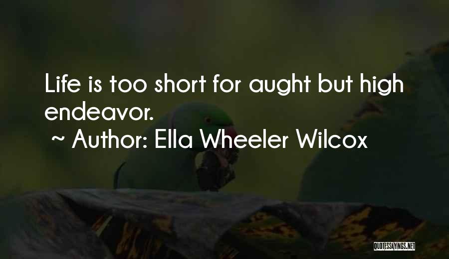 Ella Wheeler Wilcox Quotes 1053361