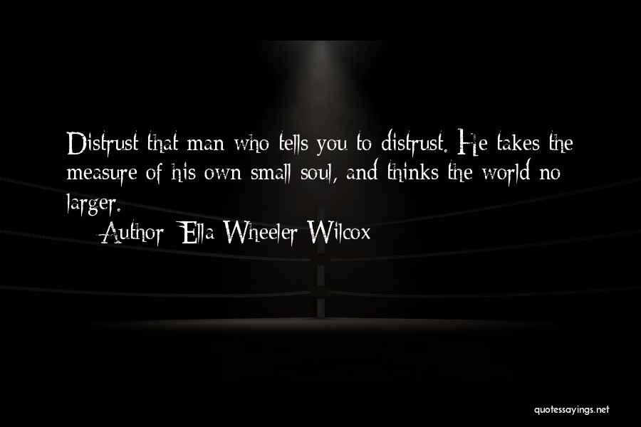 Ella Wheeler Wilcox Quotes 1465361