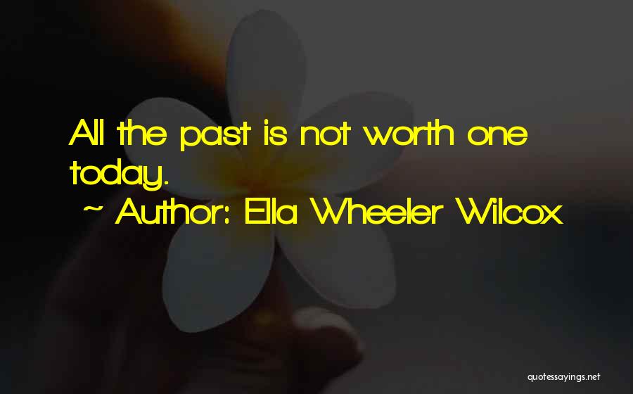 Ella Wheeler Wilcox Quotes 1612704