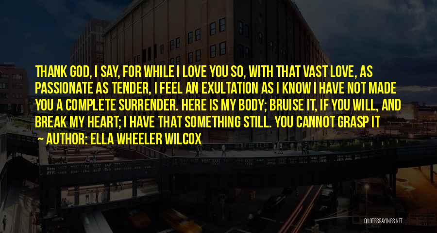 Ella Wheeler Wilcox Quotes 2052106
