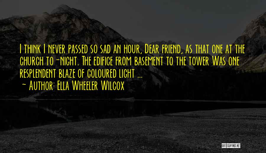 Ella Wheeler Wilcox Quotes 211774