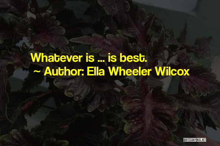 Ella Wheeler Wilcox Quotes 438178