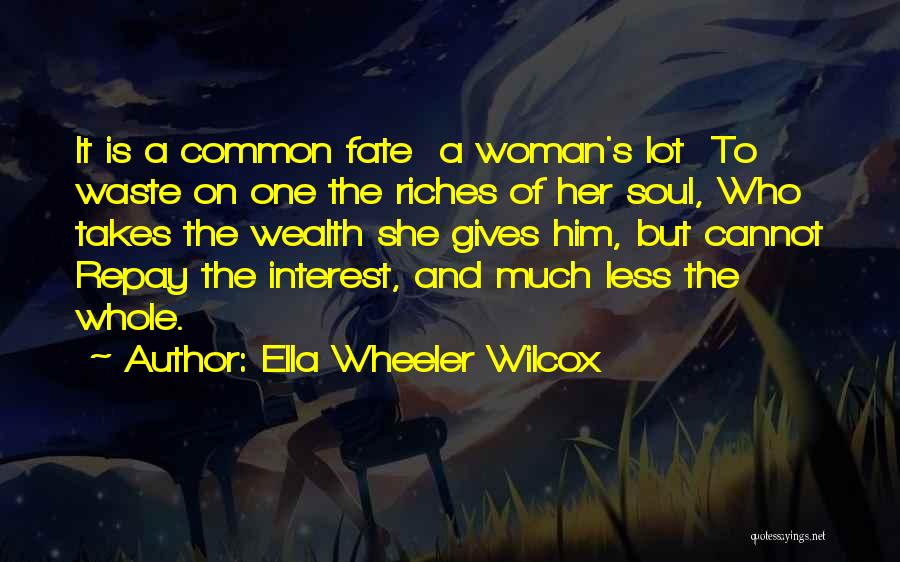 Ella Wheeler Wilcox Quotes 815180
