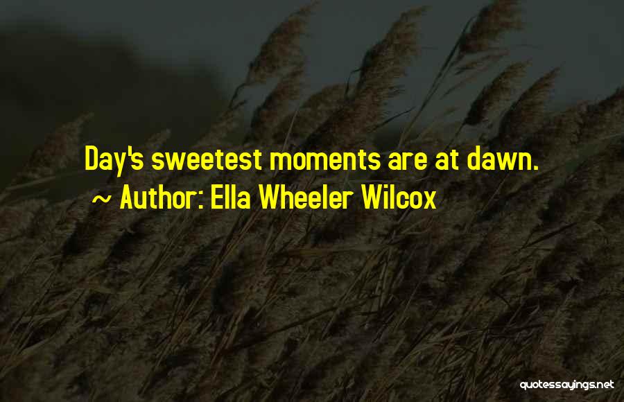 Ella Wheeler Wilcox Quotes 884820